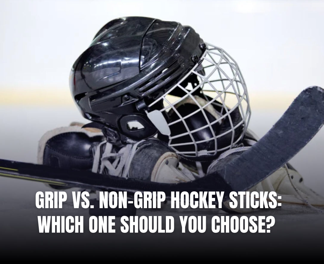 Grip vs. Non-Grip Hockey Sticks: Which One Should You Choose?